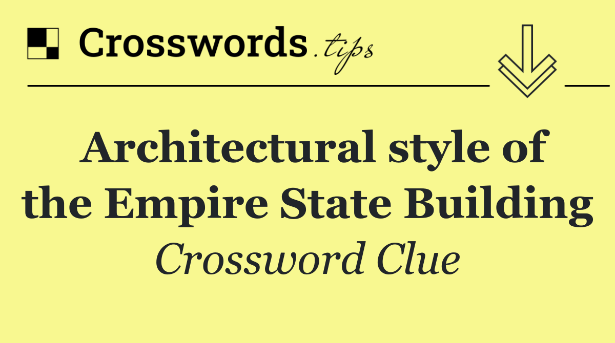 Architectural style of the Empire State Building