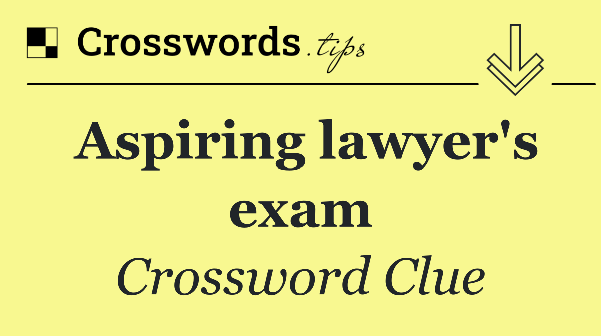 Aspiring lawyer's exam