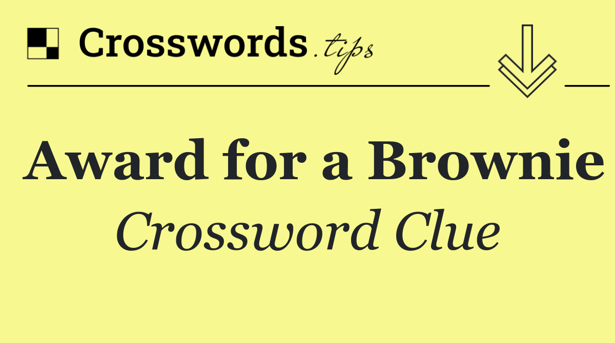Award for a Brownie