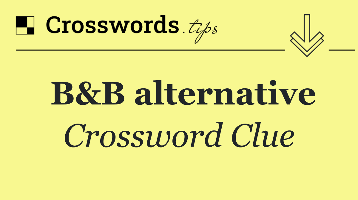 B&B alternative
