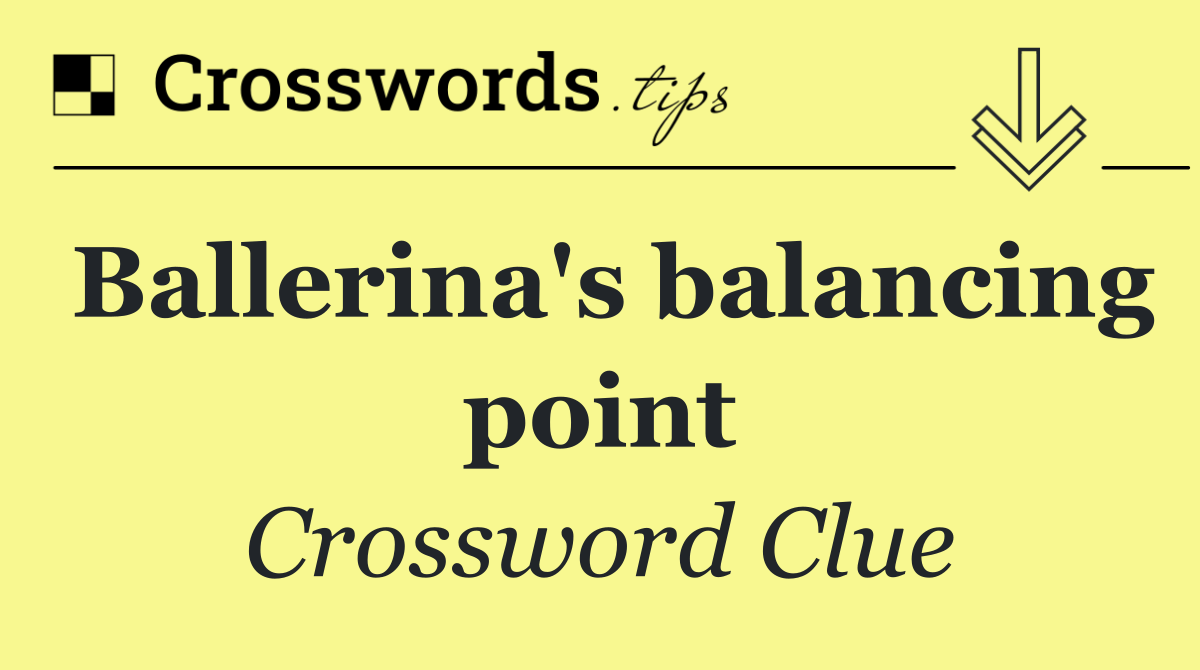 Ballerina's balancing point