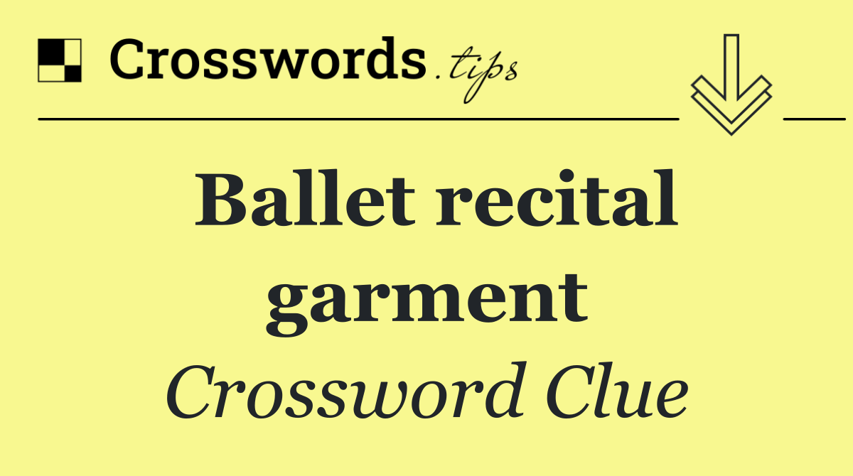 Ballet recital garment