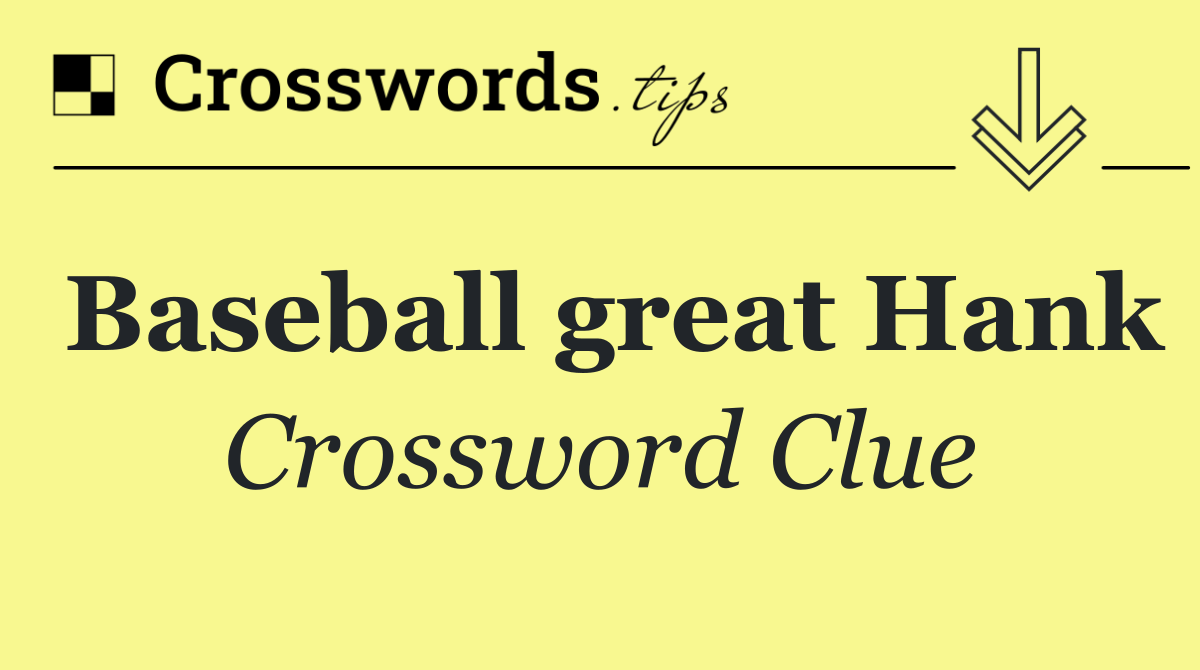 Baseball great Hank