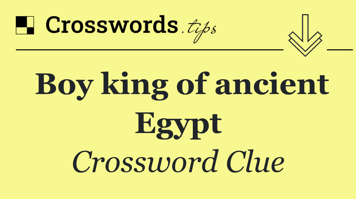 Boy king of ancient Egypt