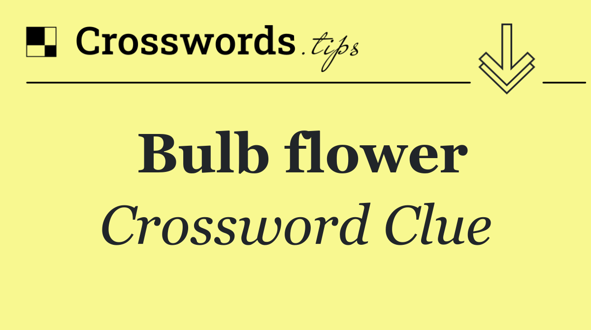 Bulb flower