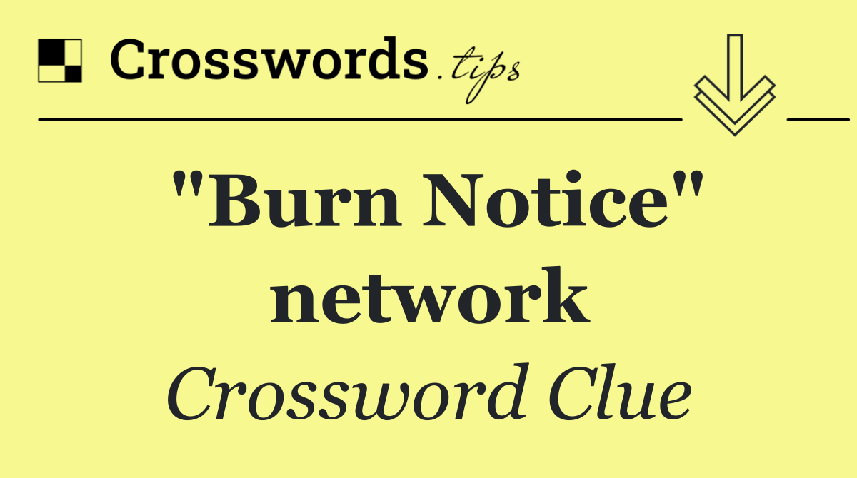 "Burn Notice" network