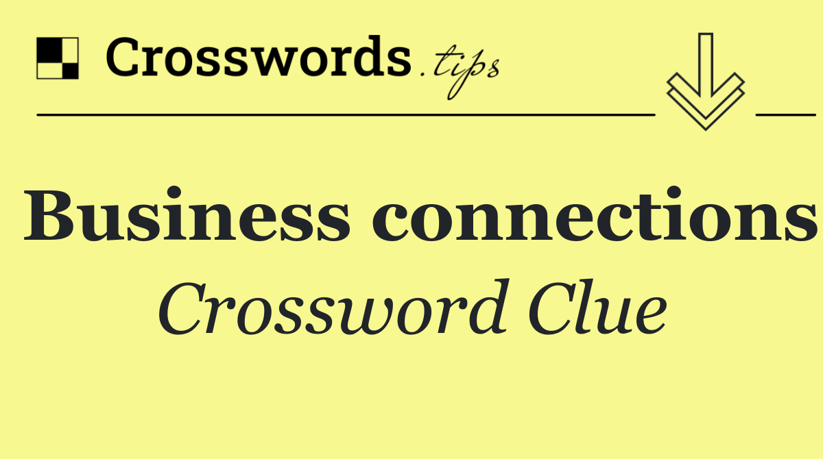 Business connections