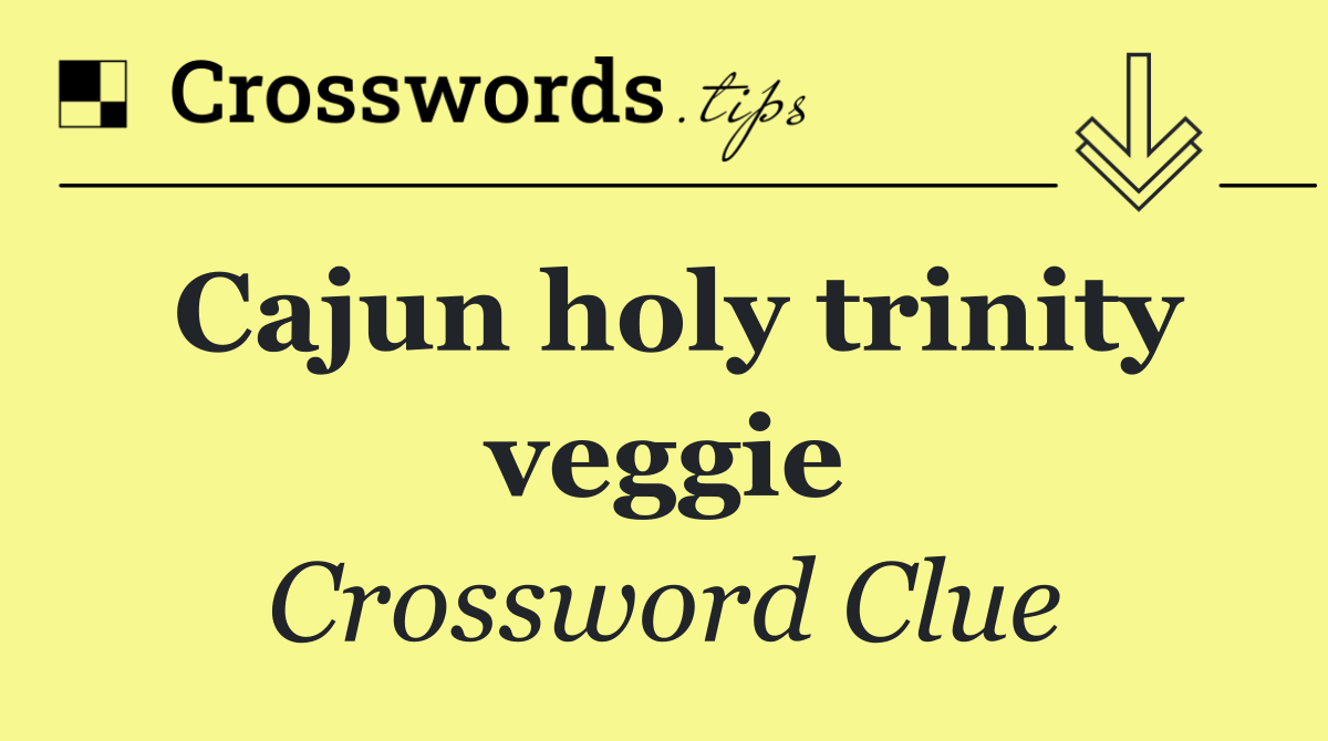 Cajun holy trinity veggie