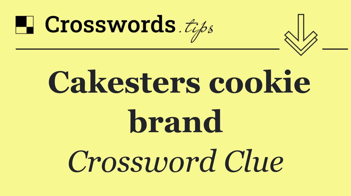 Cakesters cookie brand