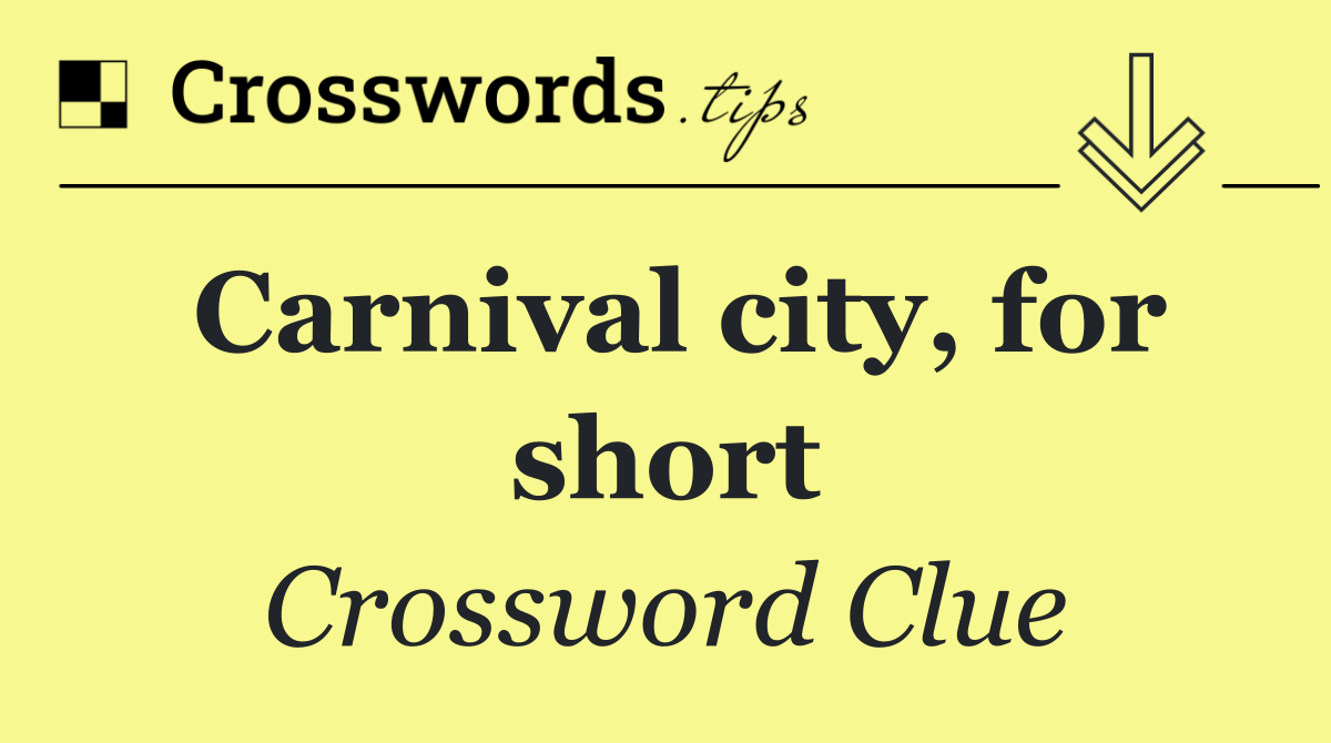Carnival city, for short