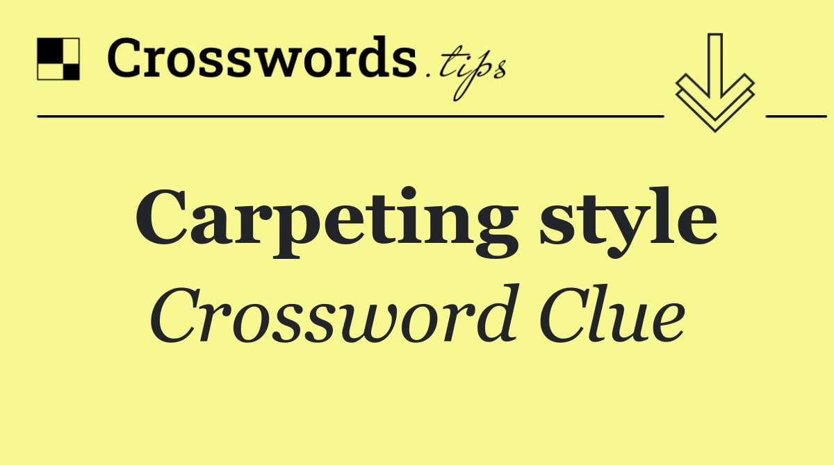 Carpeting style