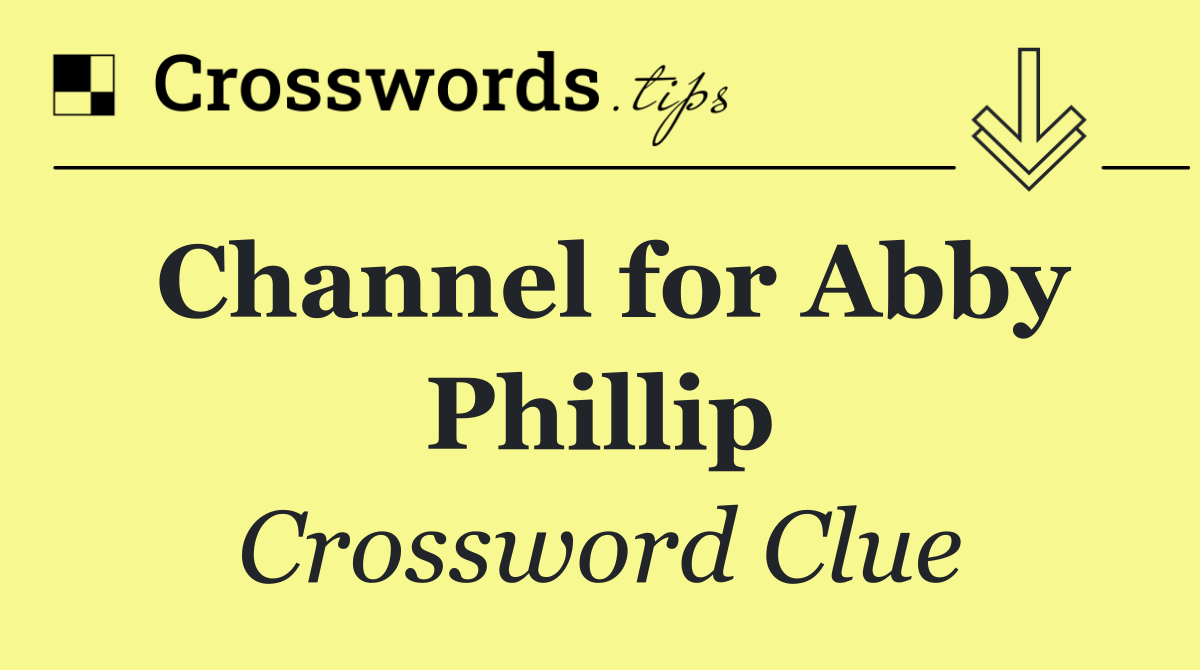 Channel for Abby Phillip