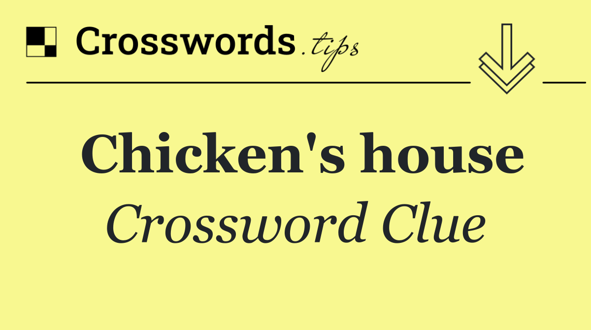 Chicken's house