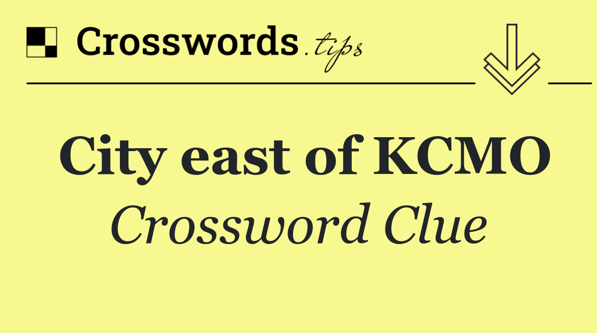 City east of KCMO