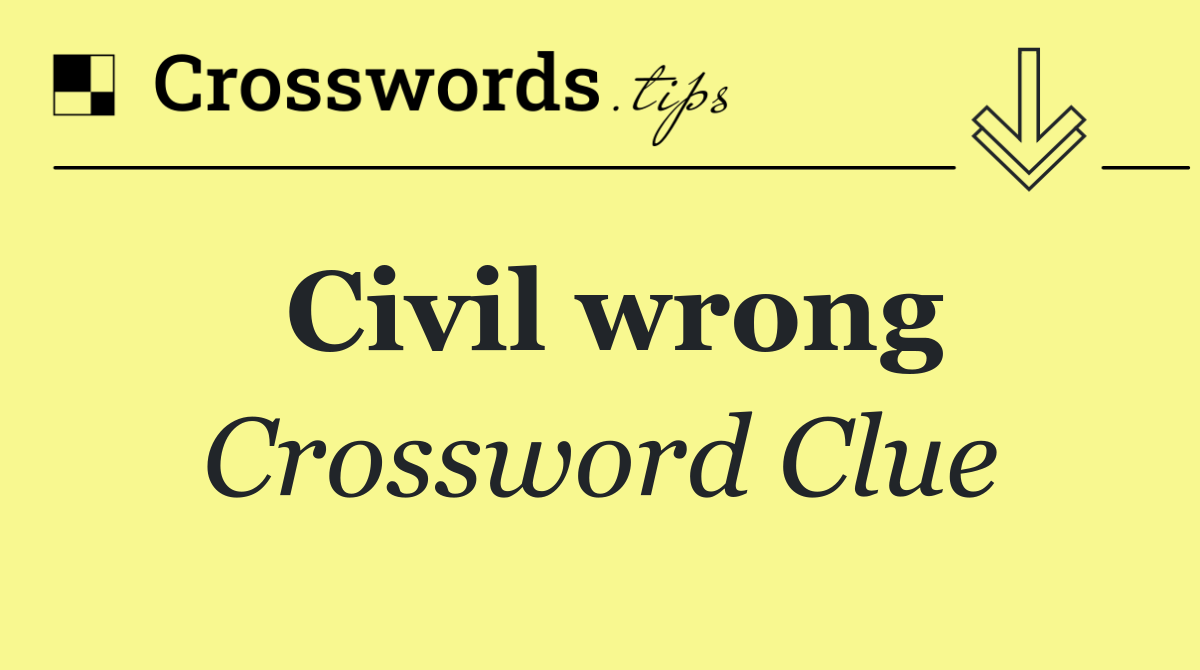 Civil wrong