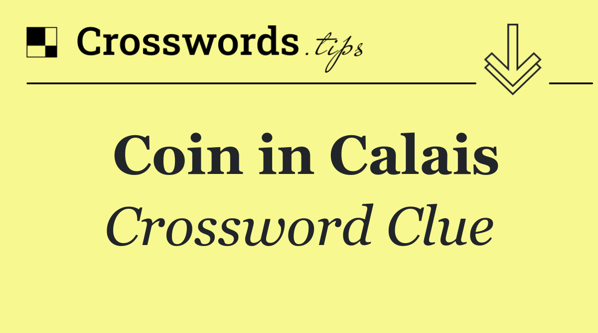 Coin in Calais