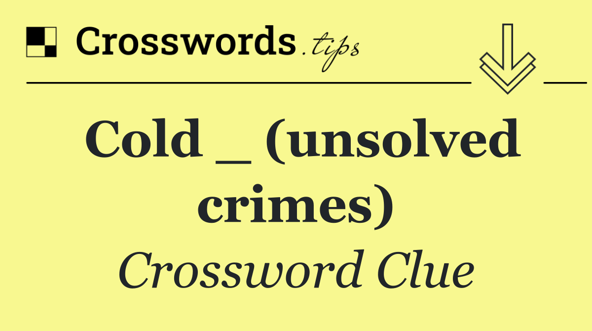 Cold _ (unsolved crimes)