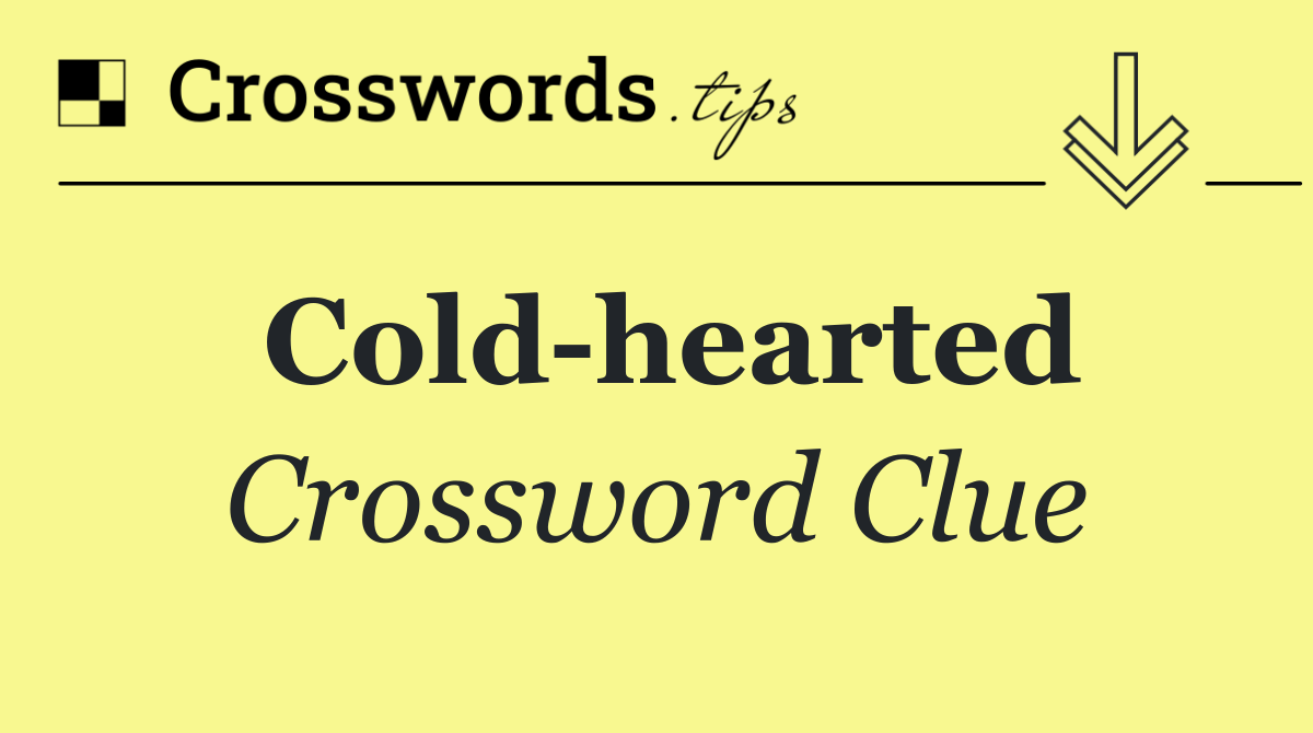 Cold hearted