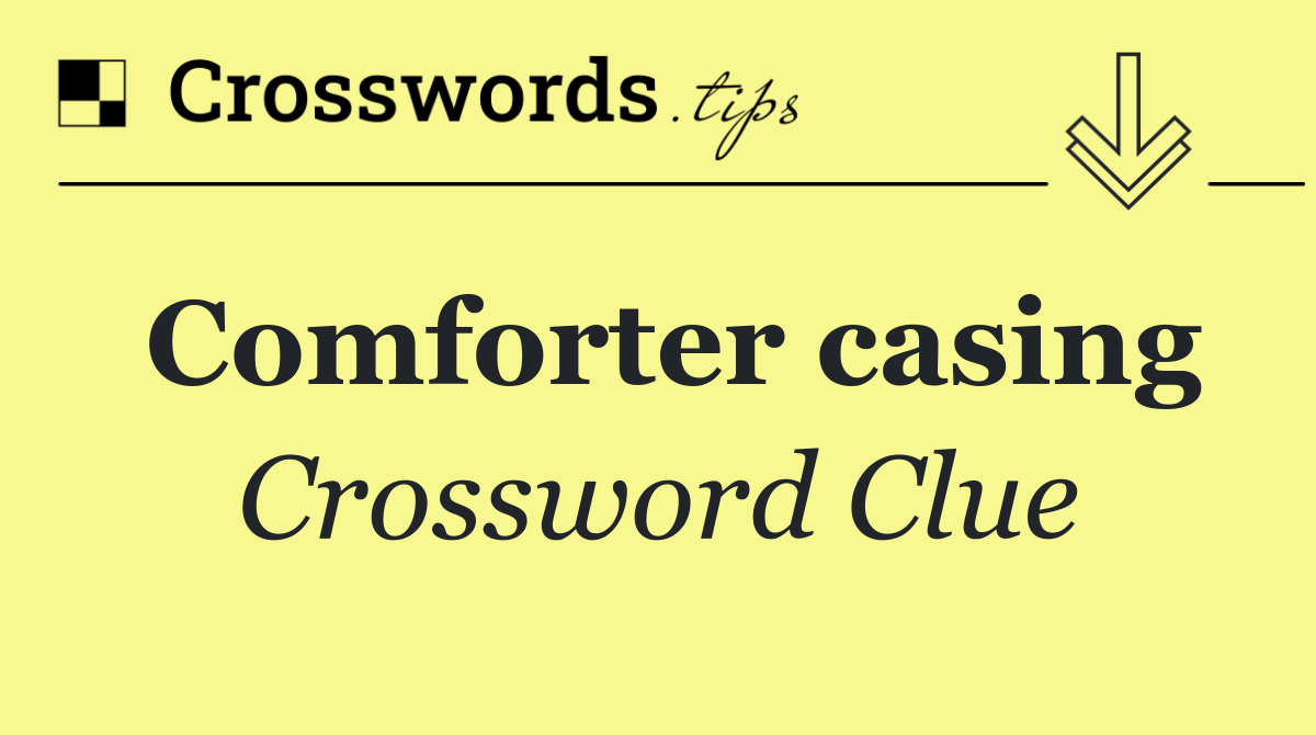 Comforter casing