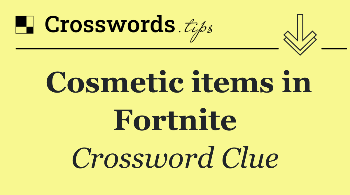 Cosmetic items in Fortnite