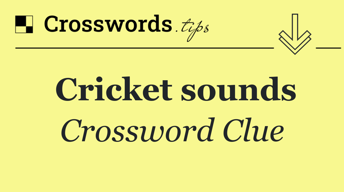 Cricket sounds