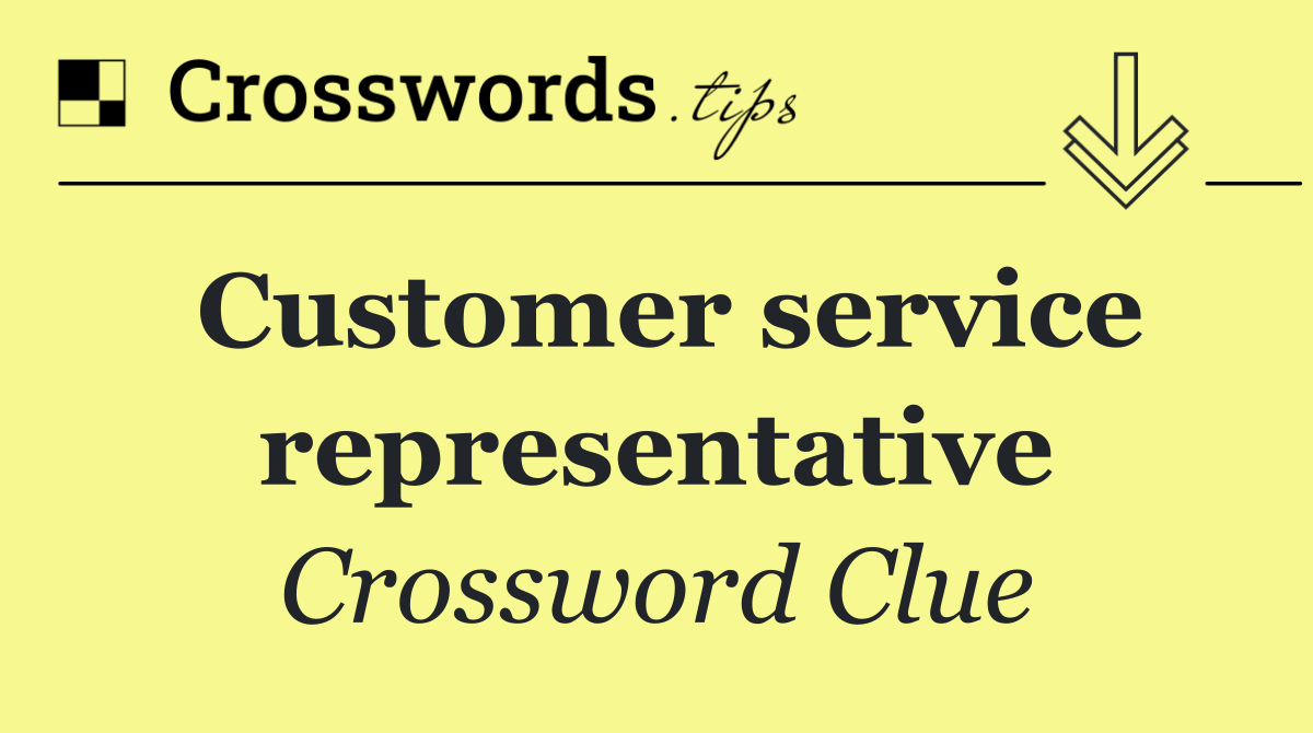 Customer service representative