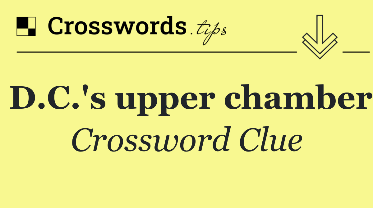 D.C.'s upper chamber