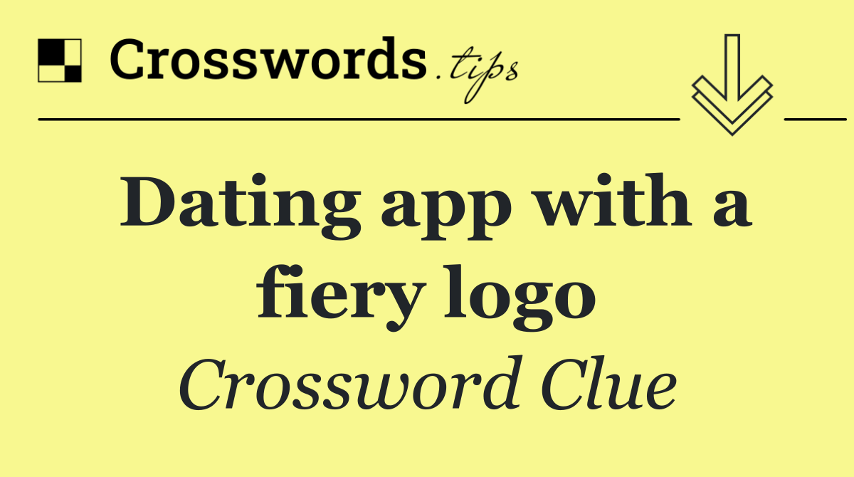 Dating app with a fiery logo