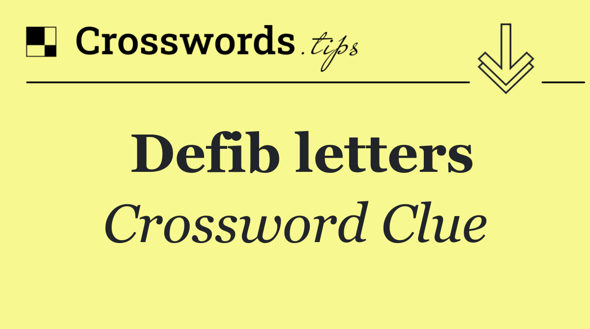 Defib letters