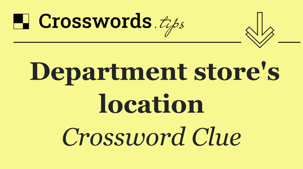 Department store's location