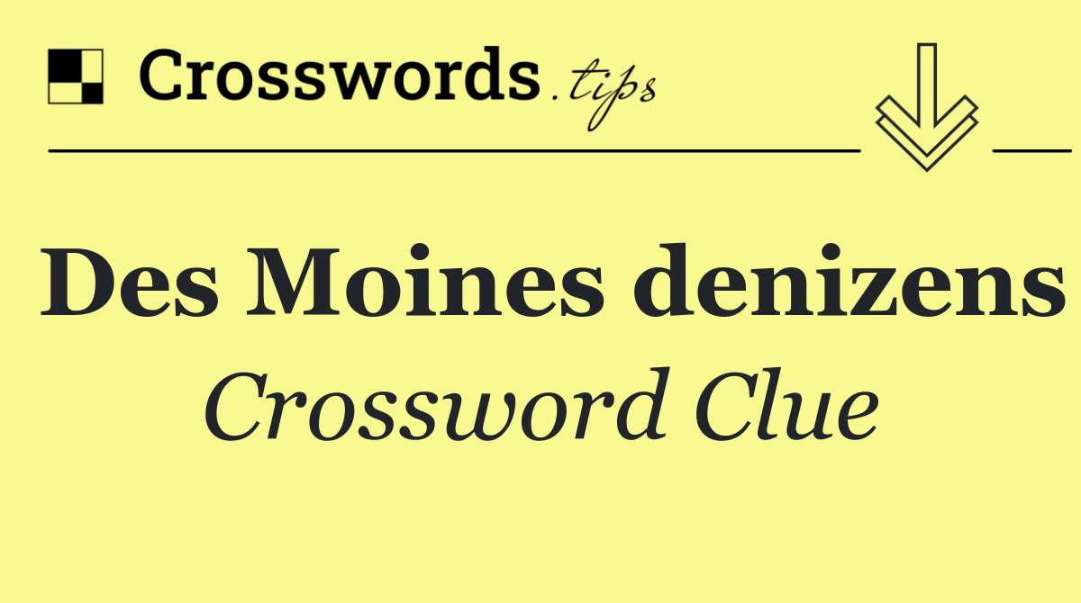 Des Moines denizens