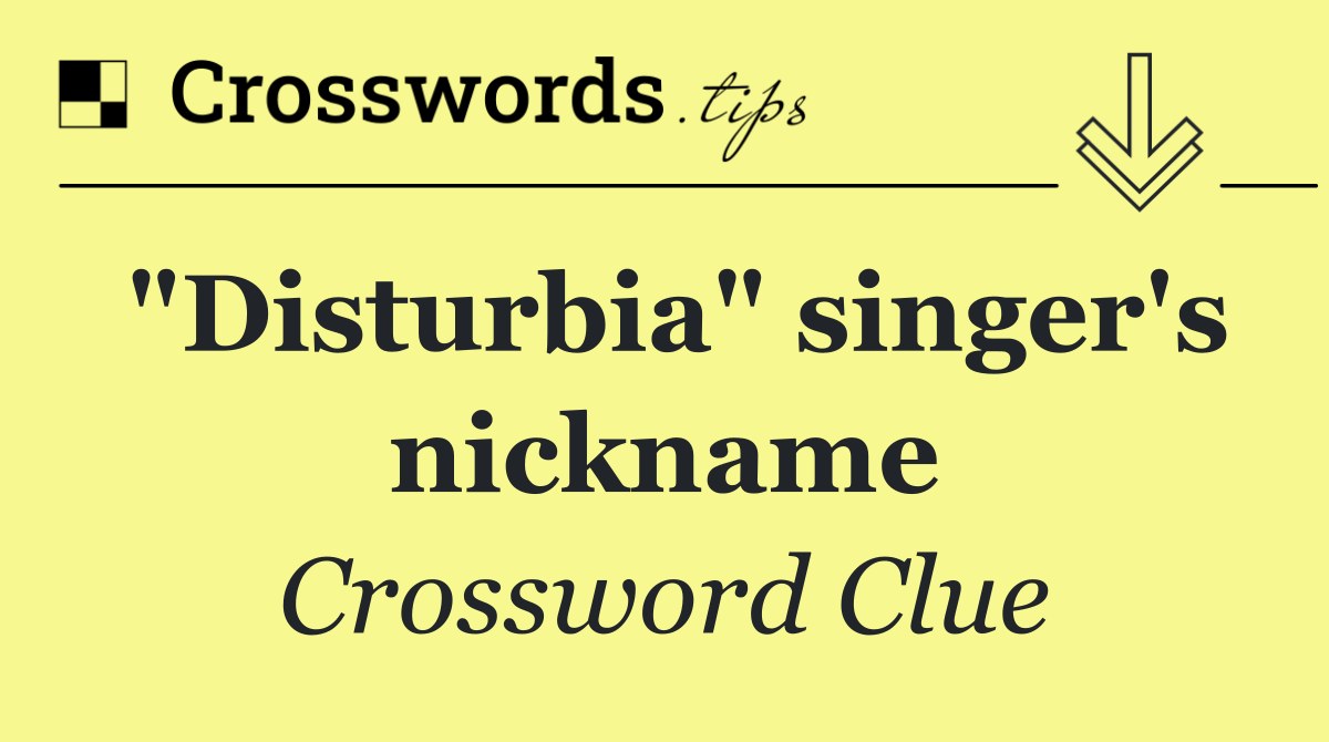 "Disturbia" singer's nickname