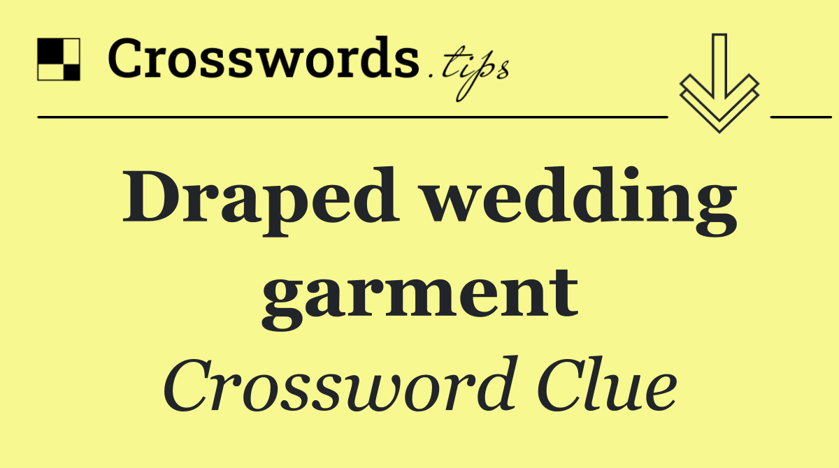 Draped wedding garment