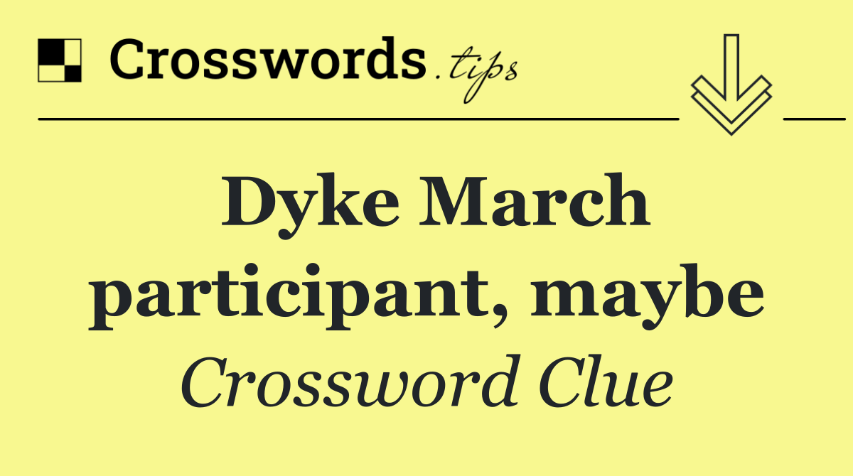 Dyke March participant, maybe