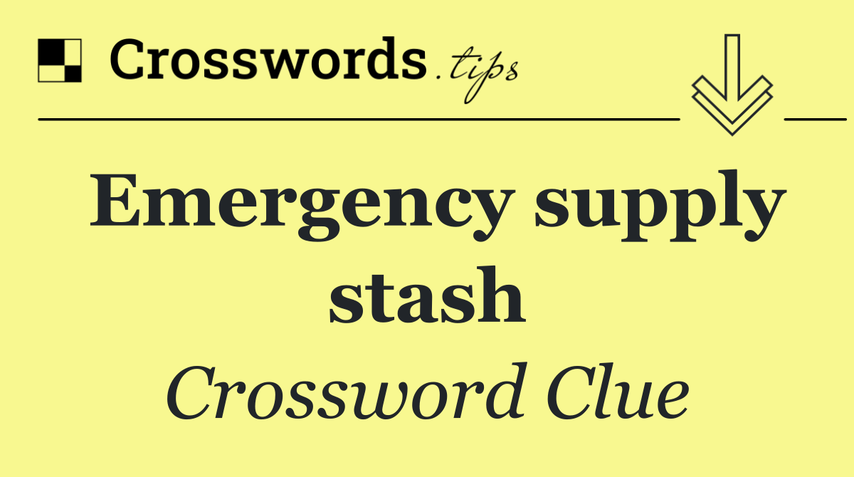 Emergency supply stash