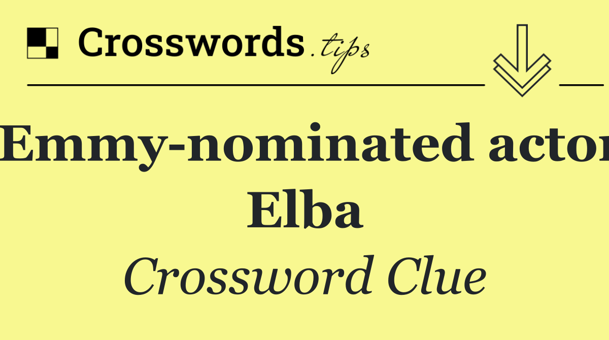 Emmy nominated actor Elba
