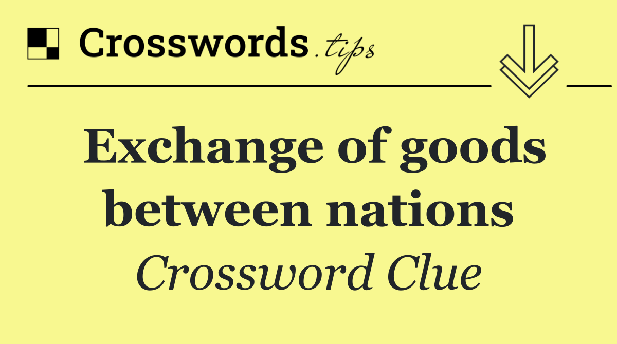 Exchange of goods between nations