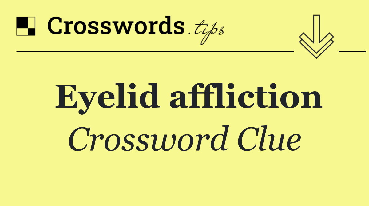 Eyelid affliction