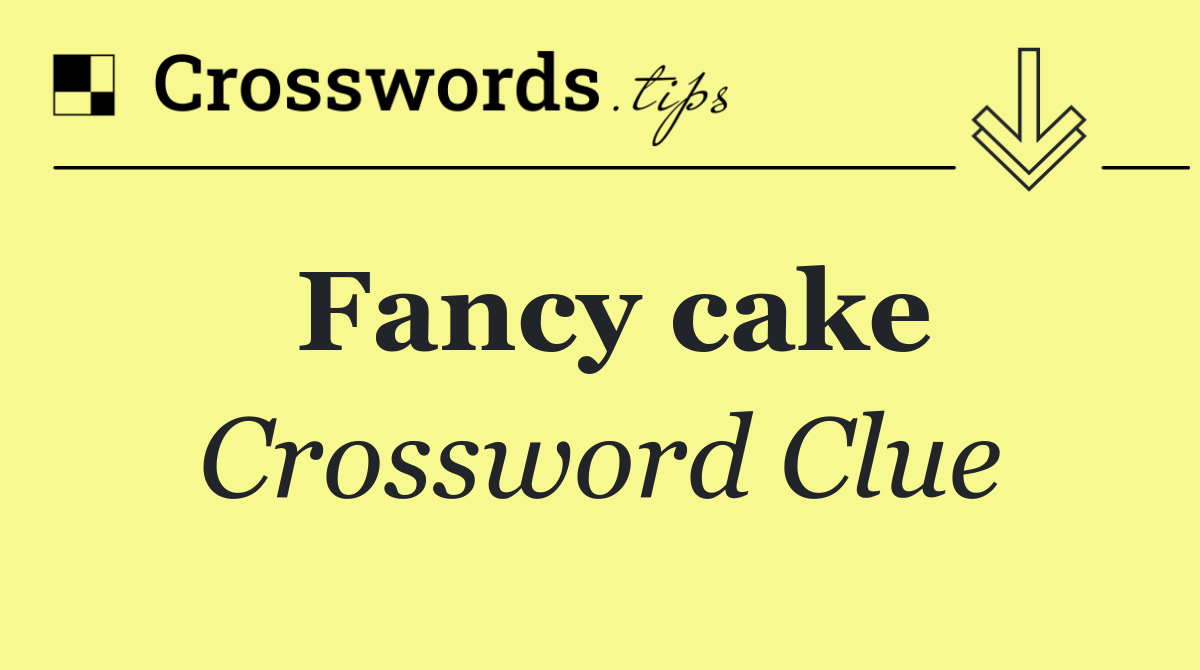 Fancy cake