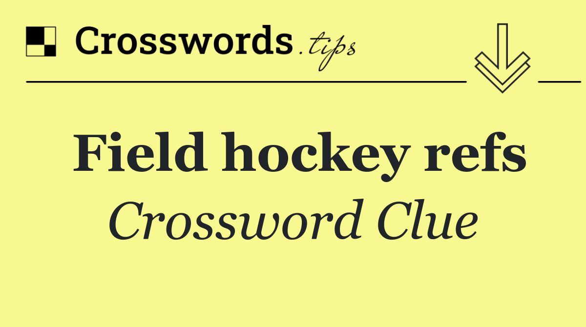 Field hockey refs