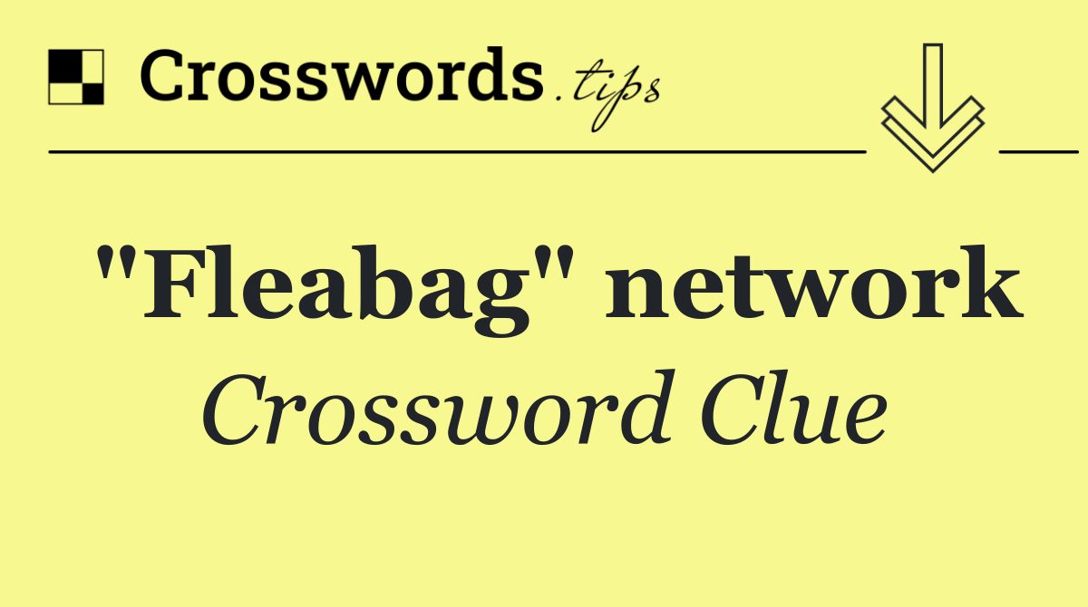 "Fleabag" network