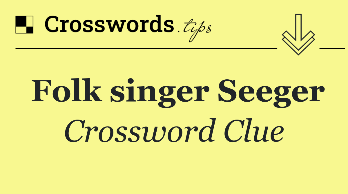 Folk singer Seeger