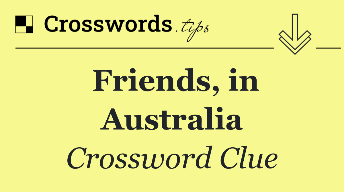 Friends, in Australia