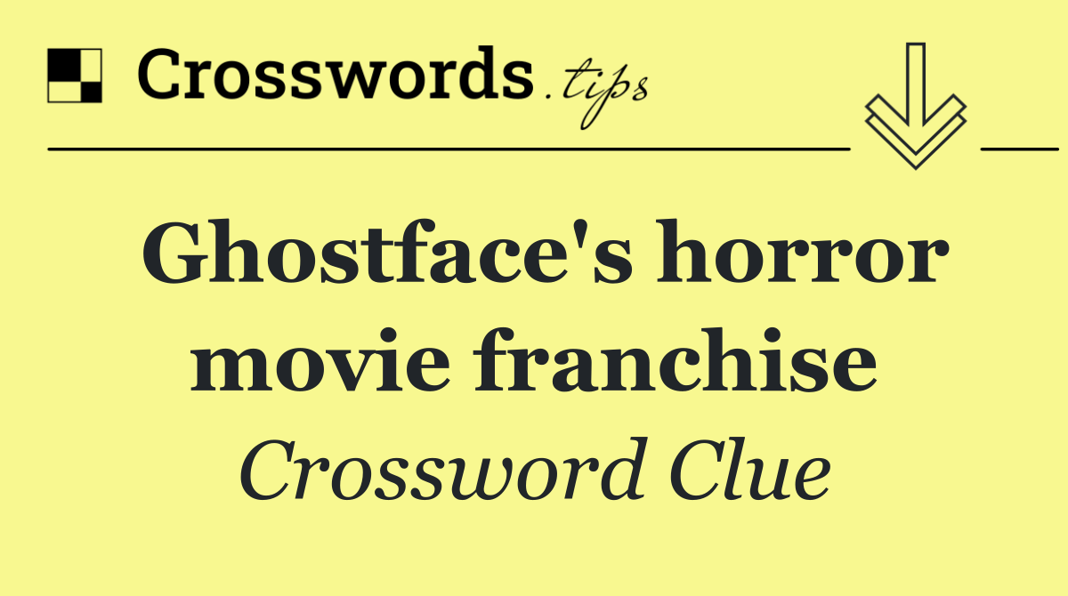 Ghostface's horror movie franchise