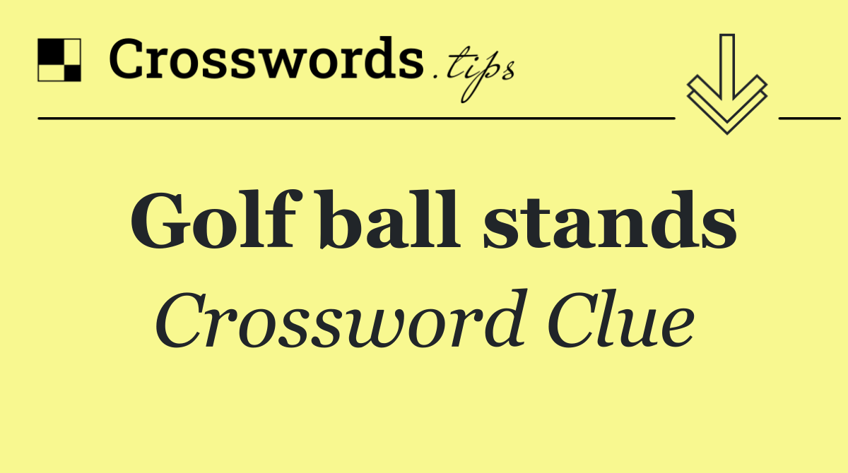 Golf ball stands