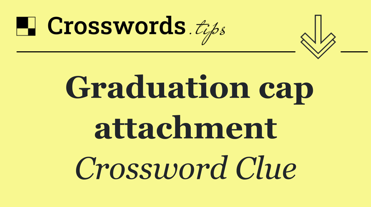 Graduation cap attachment