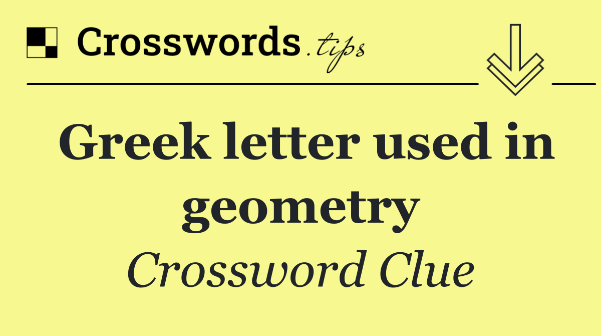 Greek letter used in geometry