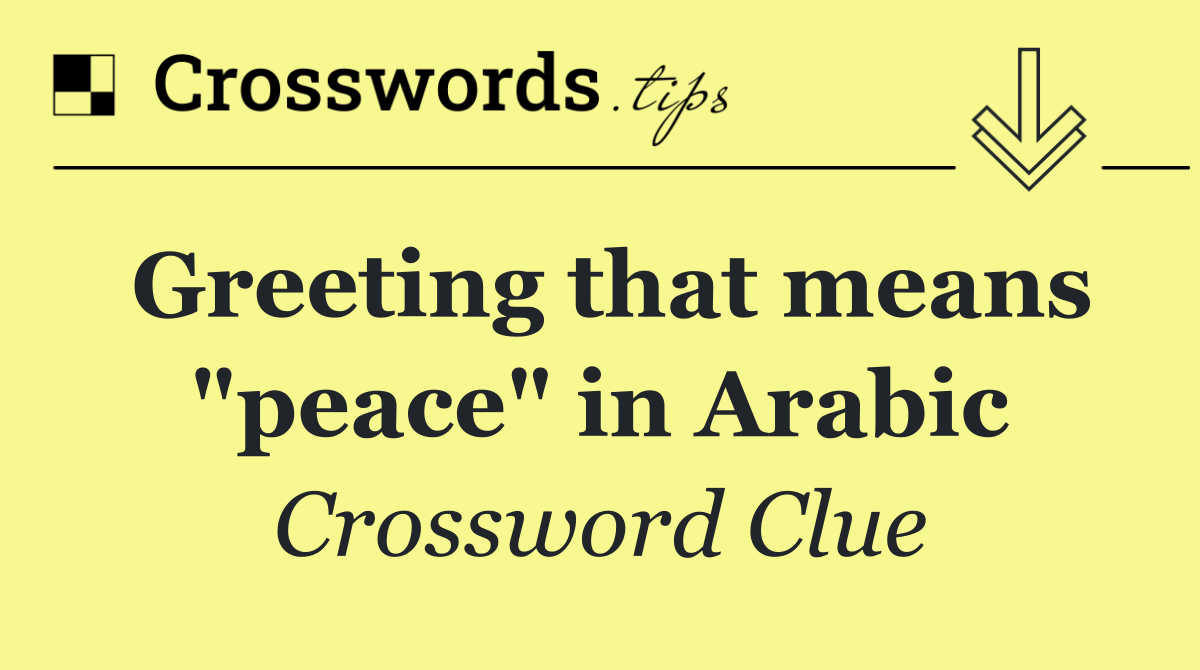 Greeting that means "peace" in Arabic