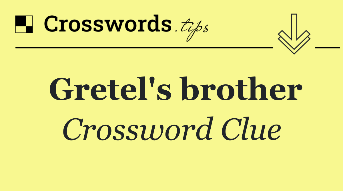 Gretel's brother