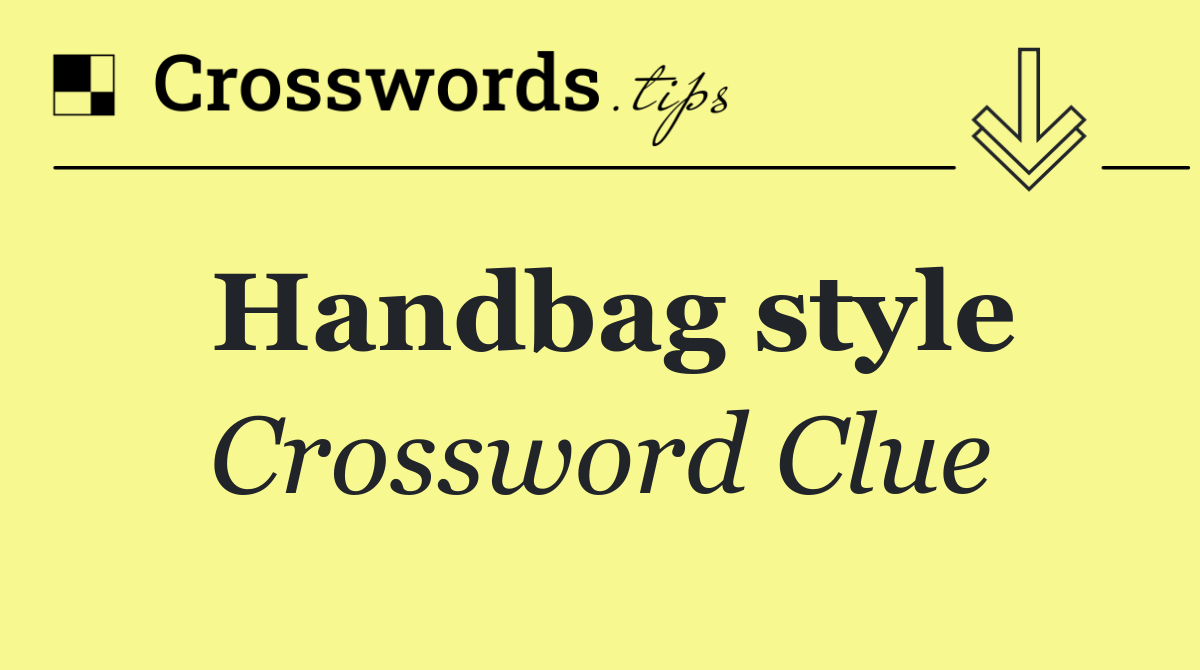Handbag style